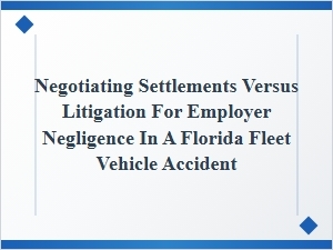 Navigating Settlements After a Florida Fleet Accident