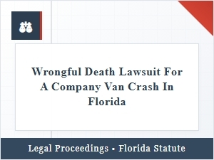 Suing a Company After a Wrongful Florida Van Crash